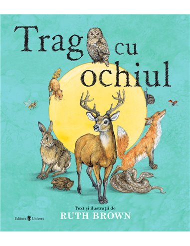 Trag cu ochiul - Ruth Brown | Editura Univers