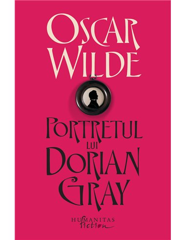 Portretul lui Dorian Gray. Ed. a II-a  - Oscar Wilde | Editura Humanitas