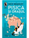 Pisica și orașul - Nick Bradley | Editura Humanitas