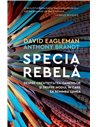 Specia rebelă - David Eagleman | Editura Humanitas