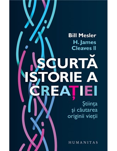 Scurtă istorie a creației - Bill Mesler | Editura Humanitas