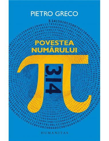 Povestea numărului Π - Pietro Greco | Editura Humanitas