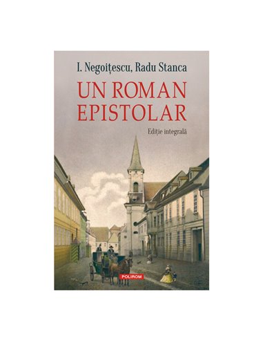 Un roman epistolar - I. Negoițescu | Editura Polirom