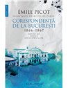 Corespondența de la București - Emile Picot | Editura Humanitas