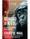 Bonobo și ateul - Frans de Waal | Editura Humanitas