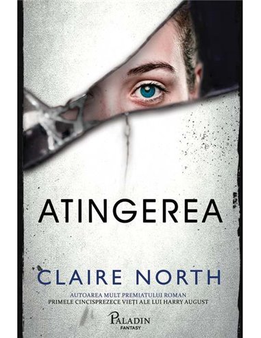 Atingerea - Claire North | Editura Paladin