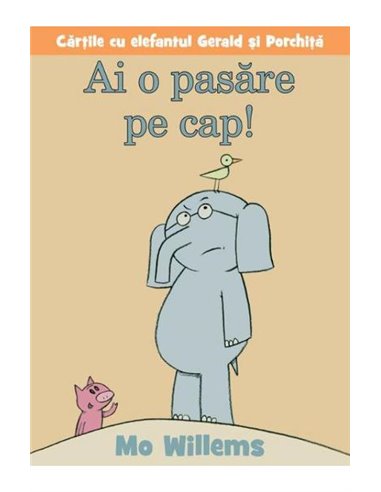 Ai o pasăre pe cap! - Mo Willems | Vlad și Cartea cu Genius