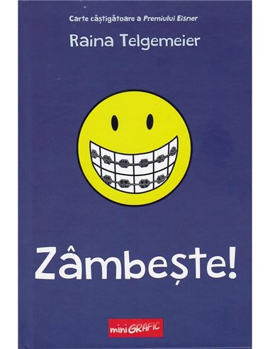 Zâmbește! - Raina Telgemeier | Editura Grafic