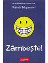 Zâmbește! - Raina Telgemeier | Editura Grafic