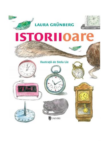 Istoriioare - Laura Grunberg | Editura Univers