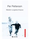 Blestem curgerea timpului - Per Petterson | Editura Univers