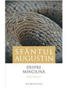 Despre minciuna / De mendacio    - Aurelius Augustinus | Editura Humanitas