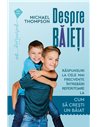 Despre baieti: raspunsuri la cele mai frecvente intrebari   - Michael Thompson | Editura Humanitas