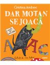 Dar Motan se joacă - Cristina Andone | Editura Nemira