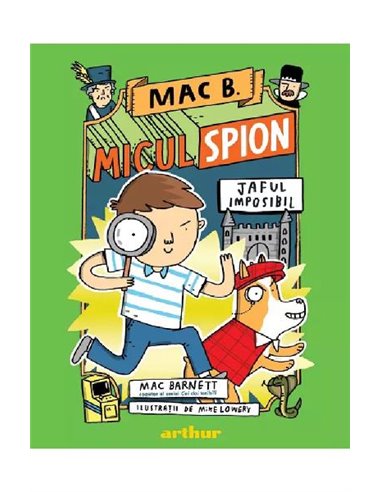 Mac B.: Micul spion (2) - Mac Barnett | Editura Arthur