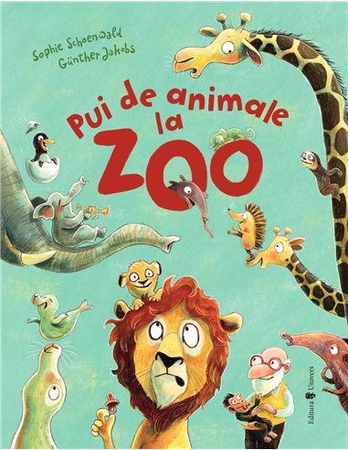 Pui de animale la zoo - Sophie Schoenwald | Editura Univers