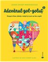 Adevărul gol-goluț 2 - Ioana Chicet-Macoveiciuc | Editura Univers