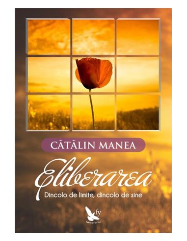 Eliberarea - Cătălin Manea | Editura For You