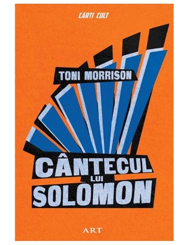Cântecul lui Solomon - Toni Morrison | Editura Art