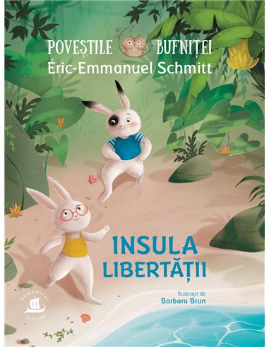 Poveștile bufniței. Insula Libertății - Eric-Emmanuel Schmitt | Editura Humanitas