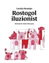 Rostogol 4. Rostogol iluzionist [cartonat] - Lavinia Braniste | Editura Arthur