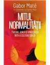 Mitul Normalitatii - Gabor Mate, Daniel Mate | Editura Herald