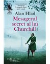 Mesagerul secret al lui Churchill - Alan Hlad | Editura Humanitas