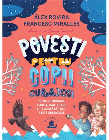 Poveşti pentru copii curajoși - Francesc Miralles | Editura Humanitas