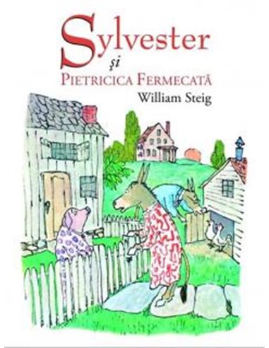 Sylvester și pietricica fermecată - William Steig | Vlad si cartea cu Genius