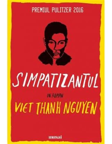 Simpatizantul - Viet Thanh Nguyen | Editura Art