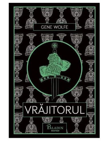 Vrăjitorul - Gene Wolfe | Editura Paladin