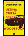 Ultima cursă spre Woodstock  - Colin Dexter | Editura Paladin