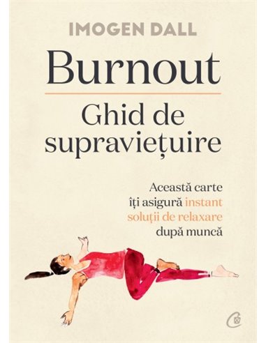 Burnout - Imogen Dall | Editura Curtea Veche