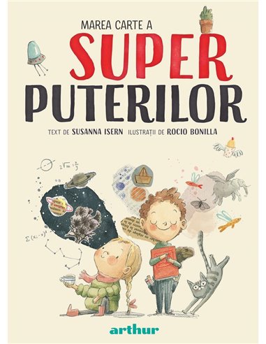 Marea carte a superputerilor - Susanna Isern | Editura Arthur