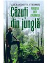 Căzuți din junglă - Alexandru N. Stermin | Editura Humanitas