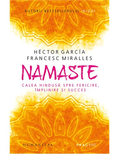 Namaste - Hector Garcia | Editura Humanitas