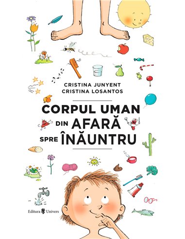 Corpul uman din afară spre înauntru - Cristina Junyent | Editura Univers