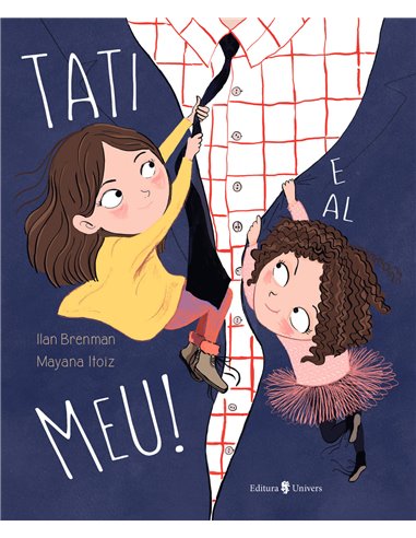 Tati e al meu! - Ilan Brenman | Editura Univers