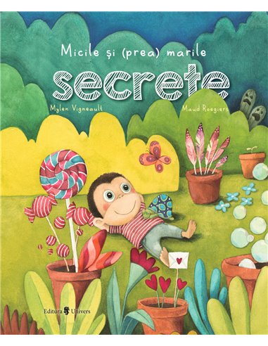 Micile și (prea) marile secrete - Mylen Vigneault | Editura Univers