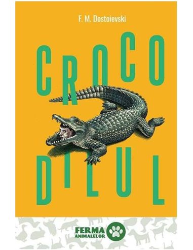 Crocodilul - F.M. Dostoievski | Editura Art