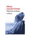 Pătimirea curățește sufletul - Sf. Luca al Crimeei  | Editura Ortodoxia