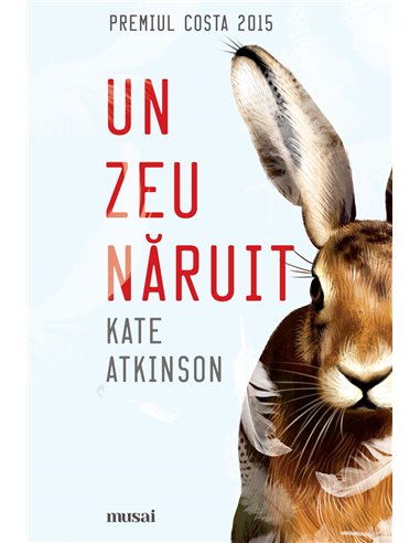 Un zeu naruit - Kate Atkinson | Editura Art
