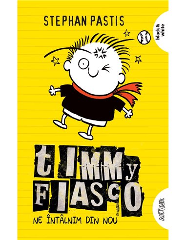 Timmy fiasco 3. Ne intalnim din nou  - Stephan Pastis | Editura Arthur