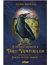 O istorie secreta a tarii vampirilor 2. Cartea fetitei-vampir - Adina Popescu | Editura Arthur