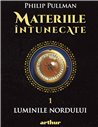 Materiile intunecate 1: Luminile nordului  - Philip Pullman | Editura Arthur