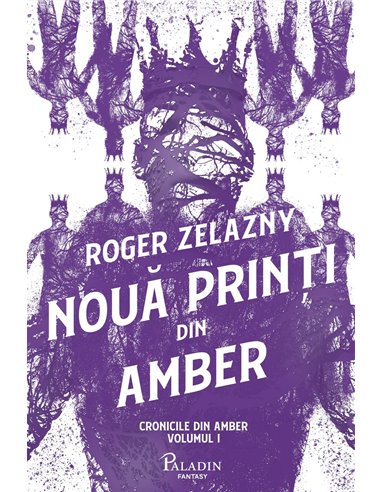 Cronicile din amber 1. Noua printi din amber  - Roger Zelazny | Editura Paladin