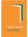 Ușa interzisă - Gabriel Liiceanu | Editura Humanitas