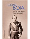 Napoleon III cel neiubit - Lucian Boia | Editura Humanitas