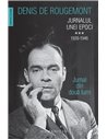 Jurnalul unei epoci 1939-1946 vol III  - Denis de Rougemont | Editura Humanitas