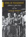 Jurnalul unei epoci 1935-1936 vol II  - Denis de Rougemont | Editura Humanitas